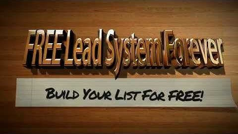 Build Your List Grow Your Business With The FREE Lead System Forever