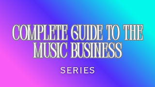 🎬 Introduction to the Music Business | Music Industry 101 for Beginners