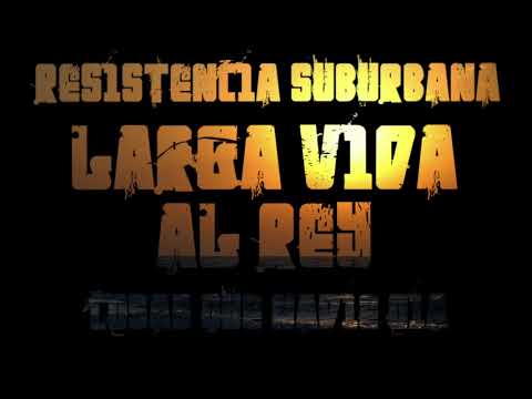 Ver video de Larga Vida Al Rey