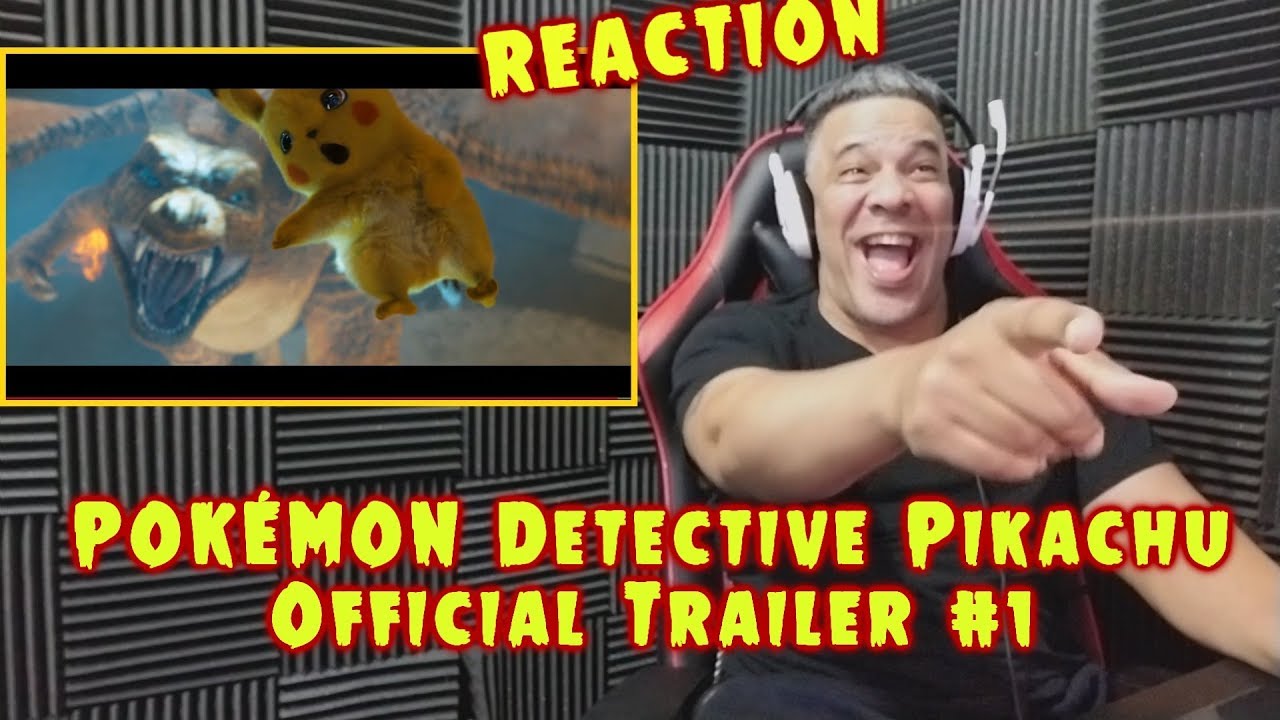 Pokémon Detective Pikachu Official Trailer 1 Reaction