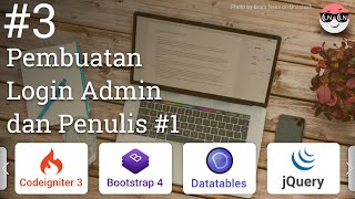 Tutorial Pembuatan Blog menggunakan Codeigniter 3 & Bootstrap 4 #3