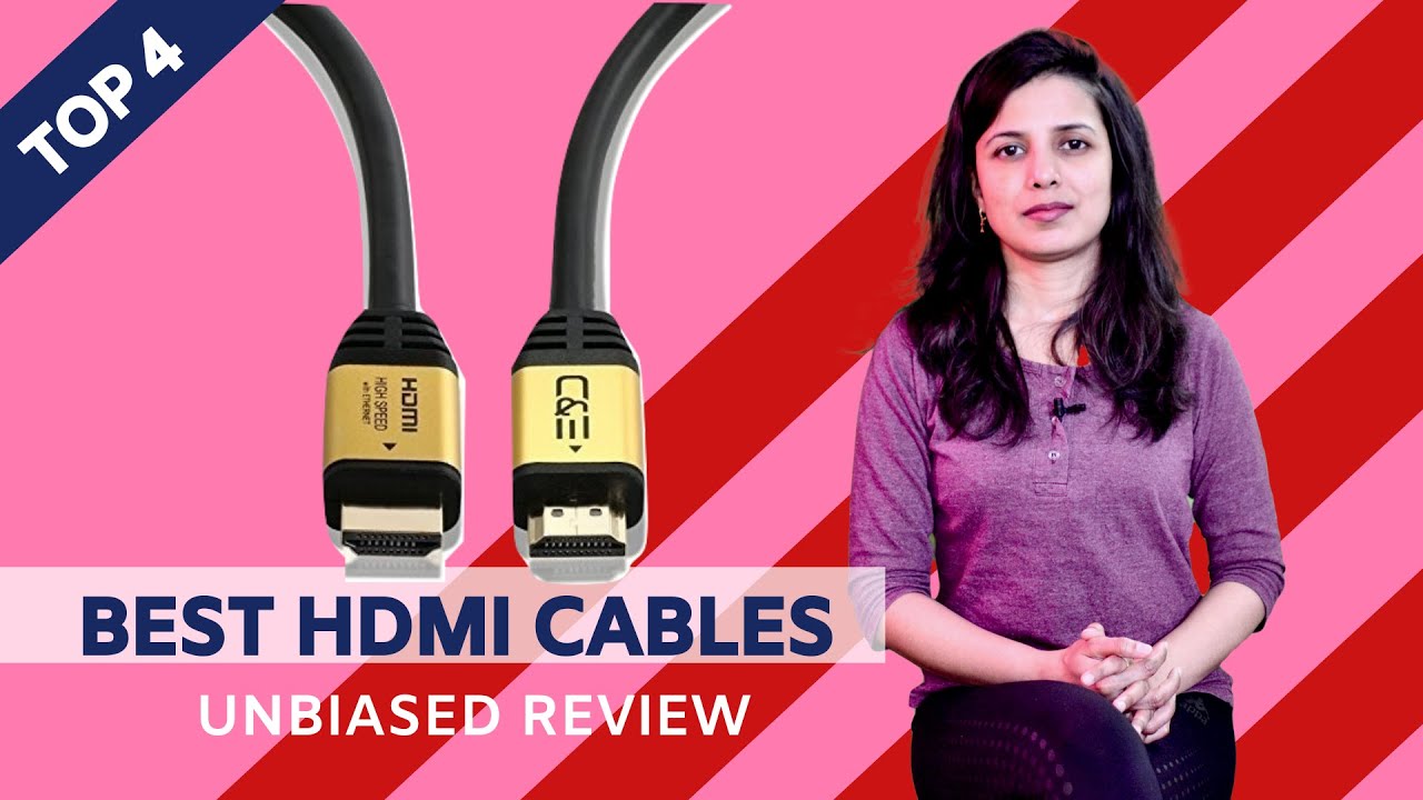Top 4 Best HDMI Cables in India With Price HDMI Cables Review YouTube