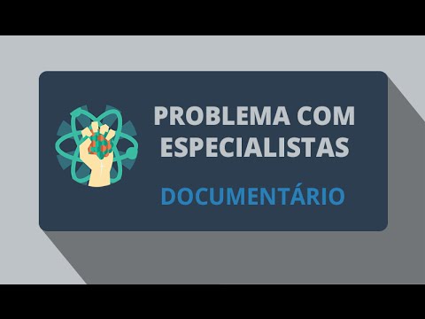 Problema com Especialistas (Documentário 2011)