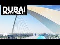 Dubai Water Canal Complete Walk 2019 | Dubai Tourist Attraction