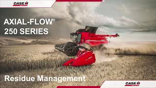 Case IH Axial Flow 250 Operator Training 2020- Residue Management