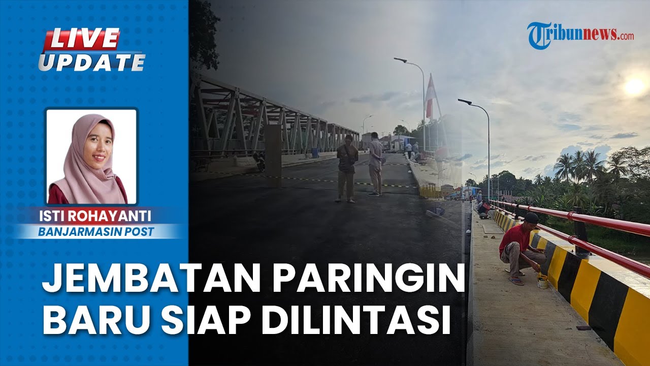 Wajah Baru Jembatan Paringin di Kabupaten Balangan, Siap Dilintasi seusai Pasang Pagar