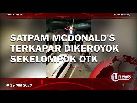 SATPAM MCDONALD'S DIKEROYOK SEKELOMPOK ORANG TAK DIKENAL | U-NEWS