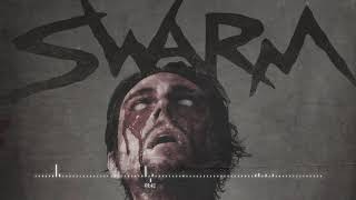 SWARM - Kill Me