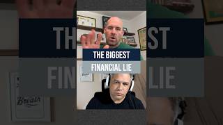 The Biggest Financial Lie #shorts