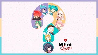 What is Love?