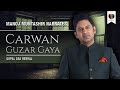 Carwan Guzar Gaya | Manoj Muntashir | Gopal Das Neeraj Hindi Poetry