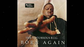 Notorious B.I.G. – Born Again (Intro) (pro. Joe Hooke, J Dub)