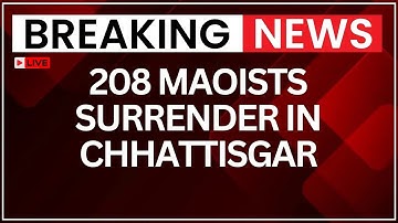 Maoist Surrender LIVE | 208 Cadres Join Mainstream | In-depth Analysis | Chhattisgarh