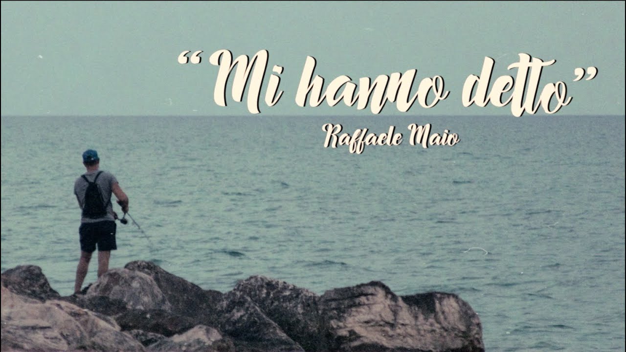 Raffaele Maio - Mi hanno detto (Official Video) - YouTube
