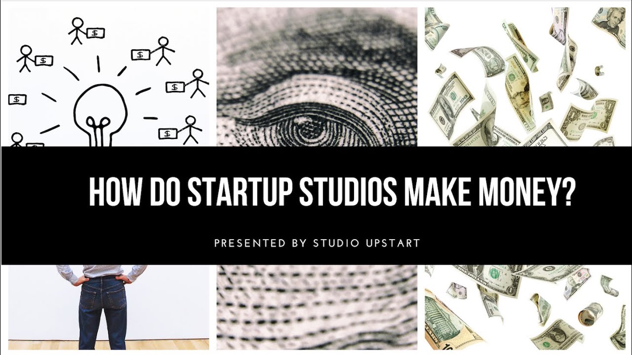 How Do Startup Studios Make Money YouTube