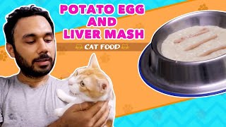 Potato Egg& Liver Mash |  Saransh Goila