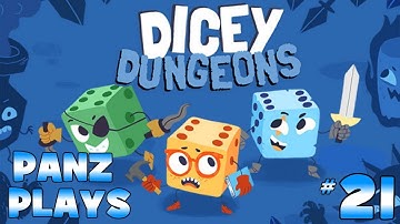 Panz Plays Dicey Dungeons #21 - Robot Episode 4