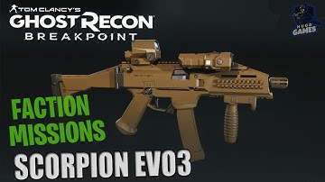 Daily Faction Missions With The SCORPION EVO3- GHOST RECON BREAKPOINT