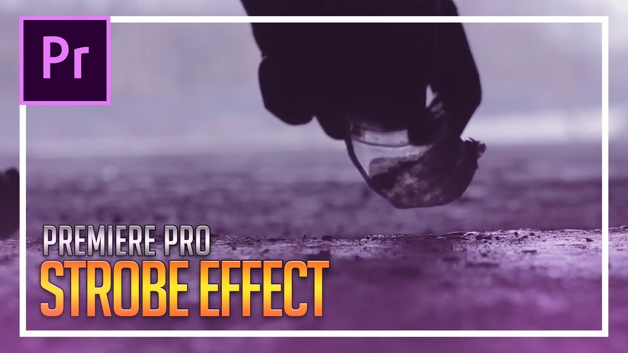 How To Create a Strobe Effect in Adobe Premiere Pro CC 2018 YouTube