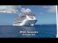 MSC Seaside December 2018 Cruise Video Clips