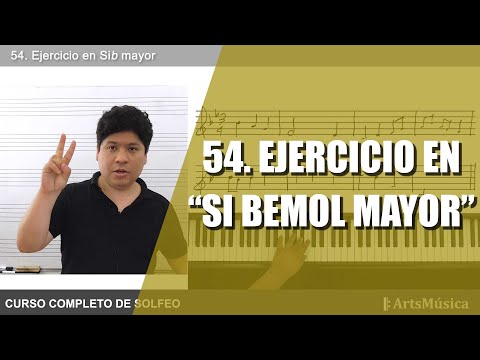 54. CURSO COMPLETO DE SOLFEO ♬: EJERCICIO EN "SI BEMOL MAYOR"