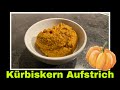 Kürbiskern Brotaufstrich Rezept | Kürbiskerne rösten mit Schale | Selbstversorgung: Kürbis