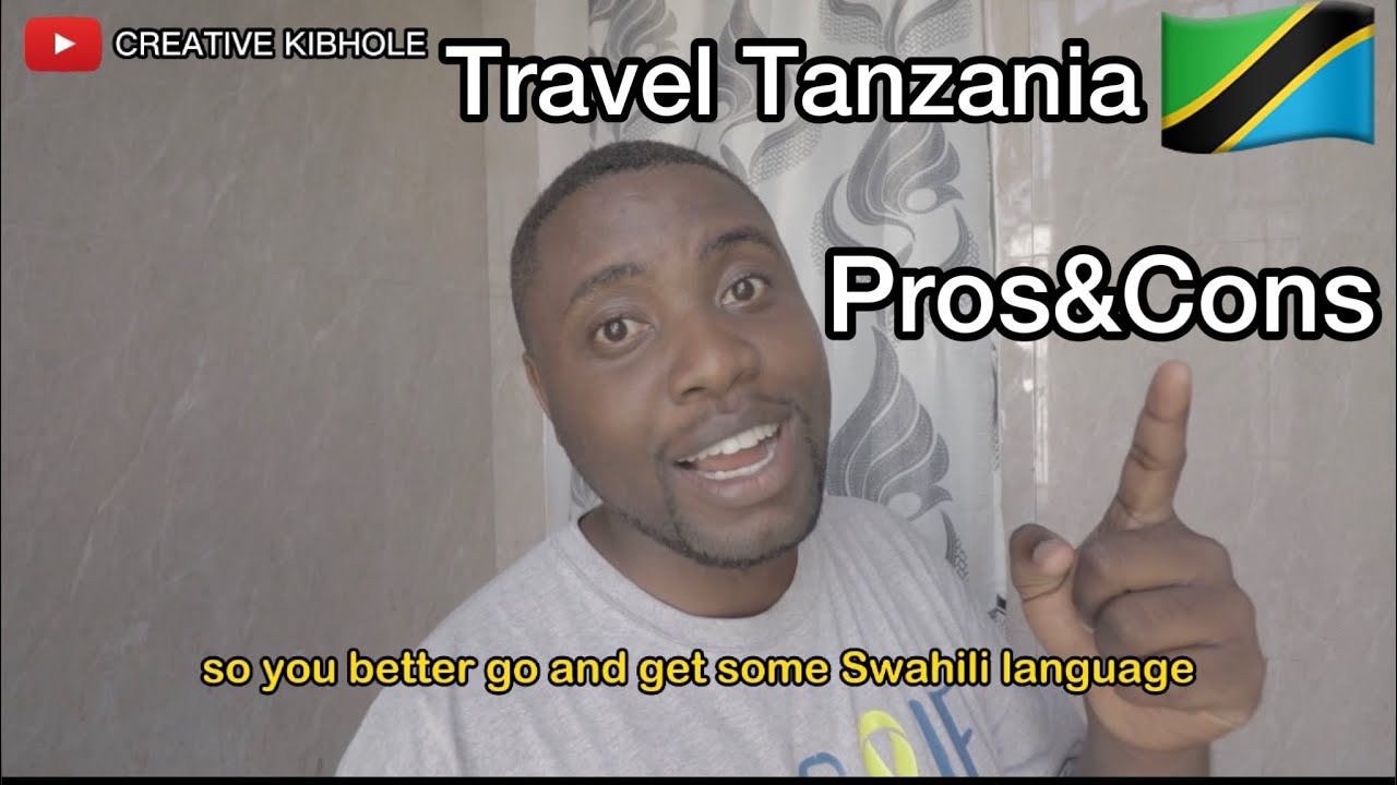 pros-and-cons-travelling-to-tanzania-youtube