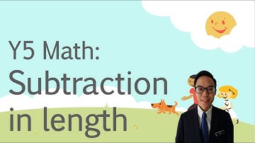 Y5 Math: Subtraction of Length