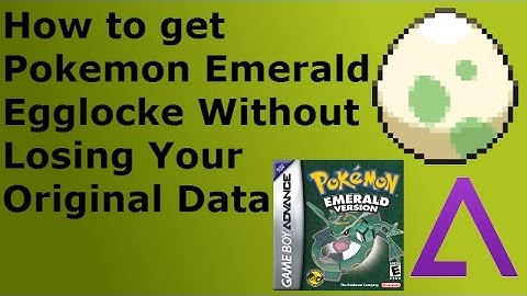 How to get Pokemon Emerald Egglocke without losing your Original Data