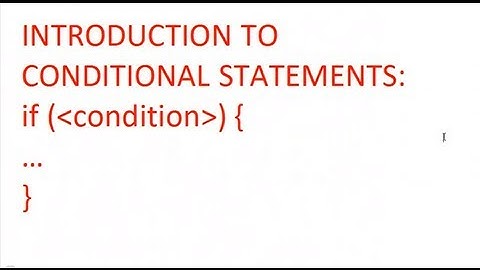 Conditional Statements - If Statements Introduction