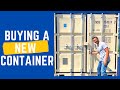 Buying a New Shipping Container?