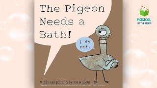 The Pigeon Needs A Bath By Mo Willems Kids Book Read Aloud Story