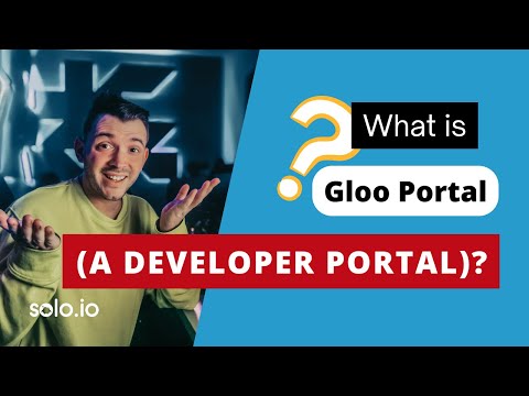 11. What is Gloo Portal (a developer portal)?