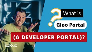 What is Gloo Portal (a developer portal)?