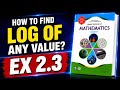 How to find log of any number?| Class 9 Ex 2.3 FBISE