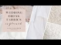 Wedding Dress Fabrics: Crepe, Organza, Lace, Silk, Tulle, and Horsehair