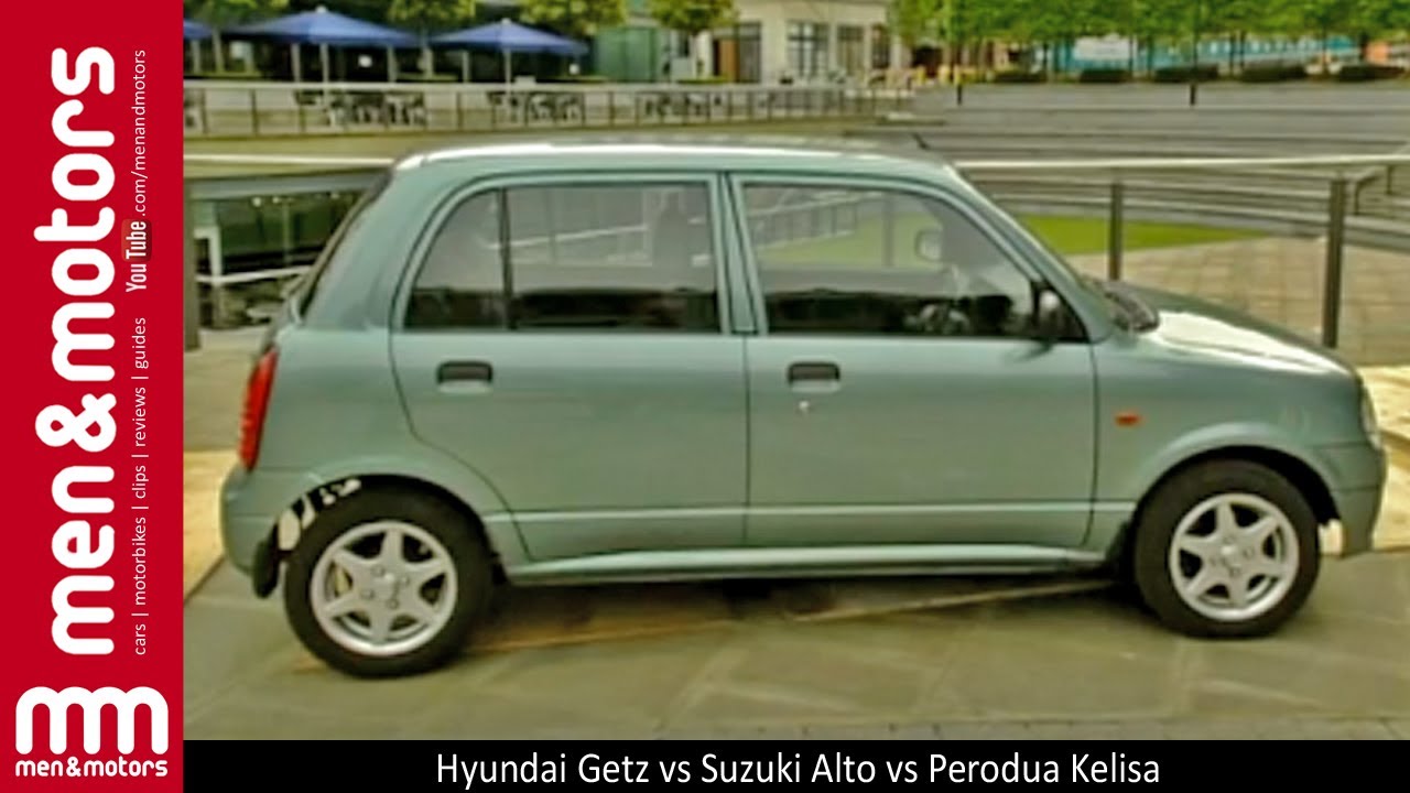 Hyundai Getz vs Suzuki Alto vs Perodua Kelisa 