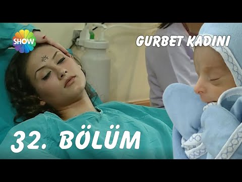 Gurbet Kadını 32. Bölüm | FULL HD