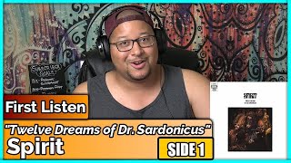 Spirit- Twelve Dreams of Dr. Sardonicus (SIDE 1) (REACTION//NDISCUSSION)