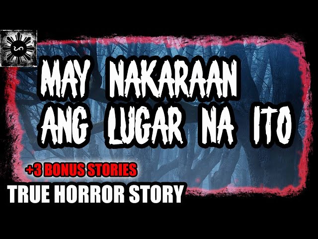 May Nakaraan Ang Lugar Na Ito | Tagalog Stories | Pinoy Creepypasta