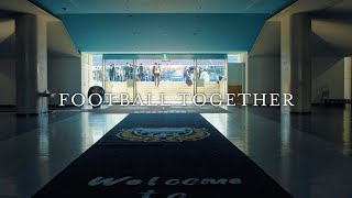 FOOTBALL TOGETHER 〜 すべての人と共に歩む私たちの信念