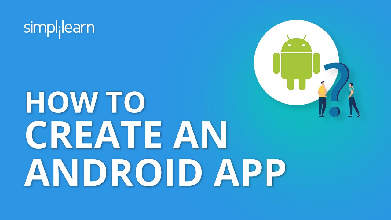 How to Create an Android App | Android App Development Tutorial For Beginners