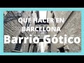 Barrio Gótico de Barcelona. Que ver en Barcelona. 4K