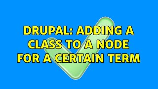Drupal: Adding a class to a node for a certain term