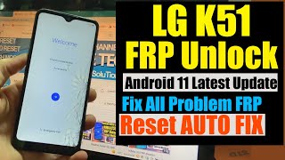 LG K51 FRP Bypass Android 11 | LG LMK500QN LMK500UM LMK500QM  LMK500MM Google Account Bypass