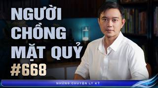 THE DEVIL-FACED HUSBAND'S VENGEFUL SPIRIT - Ghost Stories Told by Nguyen Huy #668