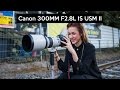 Canon EF 300mm F2.8L IS II USM review | Canon EOS 5D Mark IV | super telephoto lens | DUAL PIXEL RAW