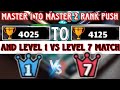 🏆 4000 TO 🏆 4100 RANK PUSH TO MASTER 2 SOON AND LEVEL 1 VS LEVEL 7 MATCH ✌️