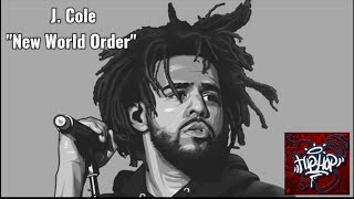 J. Cole - New World Order (FULL MIXTAPE)