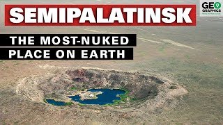 Semipalatinsk: The Most Nuked Place on Earth